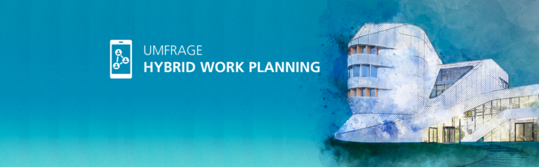 Neue Umfrage: Hybrid Work Planning